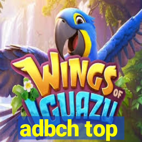 adbch top